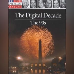 The Digital Decade: the 90s
